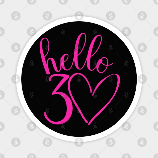 30th birthday design for women Magnet by ArtByGrammy